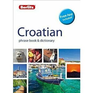 Berlitz Phrase Book & Dictionary Croatian(bilingual Dictionary), Paperback - Berlitz Publishing Company imagine