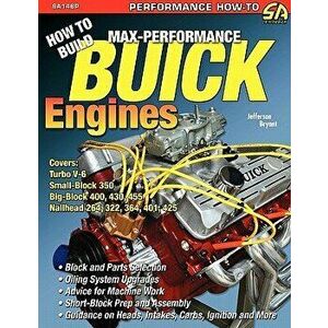 How to Build Max-Performance Buick Engines, Paperback - Jefferson Bryant imagine