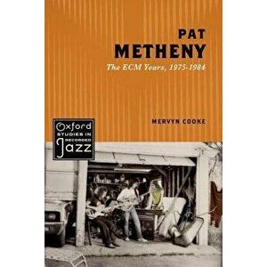 Pat Metheny, Paperback - Mervyn Cooke imagine