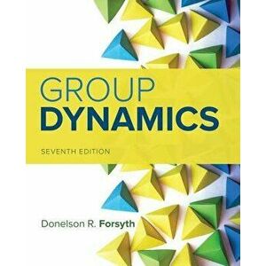 Group Dynamics, Hardcover - Donelson R. Forsyth imagine