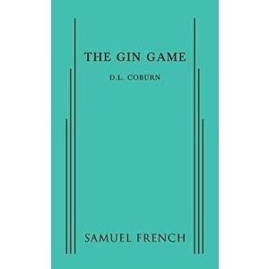 The Gin Game, Paperback - D. L. Coburn imagine