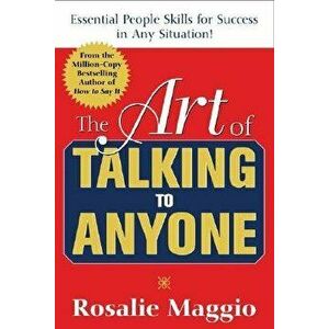 The Art of Talking to Anyone: Essential People Skills for Success in Any Situation: Essential People Skills for Success in Any Situation, Paperback - imagine