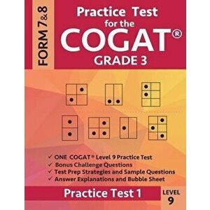 Practice Test for the Cogat Grade 3 Level 9 Form 7 and 8: Practice Test 1: 3rd Grade Test Prep for the Cognitive Abilities Test, Paperback - Gifted &. imagine
