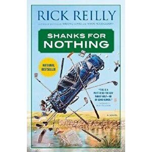 Shanks for Nothing, Paperback - Rick Reilly imagine