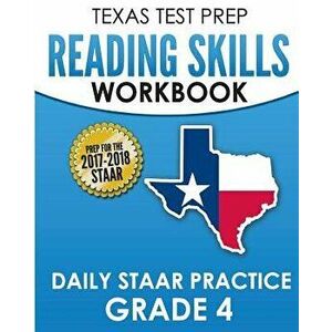 Texas Test Prep Reading Skills Workbook Daily Staar Practice Grade 4: Preparation for the Staar Reading Assessment, Paperback - Test Master Press Texa imagine
