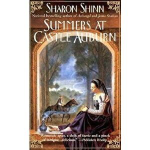 Summers at Castle Auburn - Sharon Shinn imagine