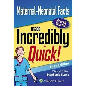 Maternal-Neonatal Facts Made Incredibly Quick, Hardcover - Lippincott Williams &. Wilkins imagine