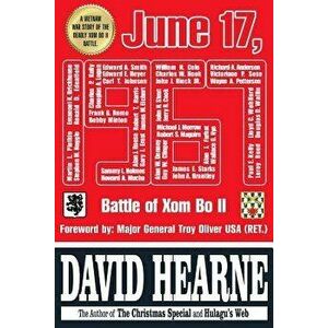 June 17, 1967: The Battle of XOM Bo II, Paperback - Troy Oliver imagine