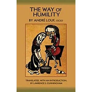 Way of Humility, Paperback - Andre Louf imagine