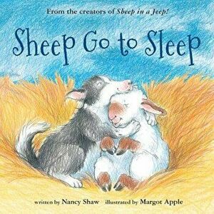 Sheep Go to Sleep, Paperback - Nancy E. Shaw imagine