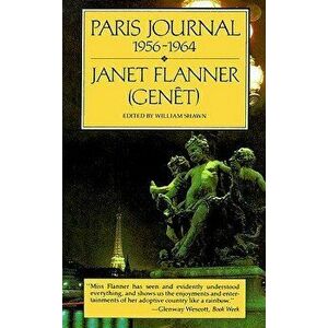 Paris Journal, 1956-65, Paperback - Janet (Genet) Flanner imagine