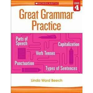 Great Grammar Practice: Grade 4, Paperback - Linda Beech imagine