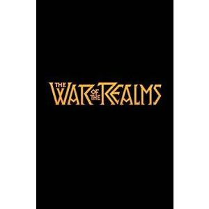 War of the Realms: Journey Into Mystery, Paperback - Justin McElroy imagine