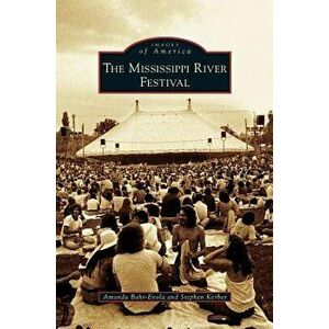 Mississippi River Festival, Hardcover - Amanda Bahr-Evola imagine