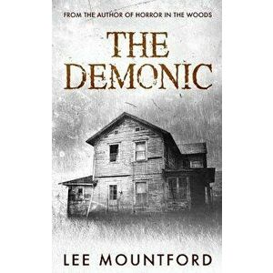 The Demonic, Paperback - Lee Mountford imagine