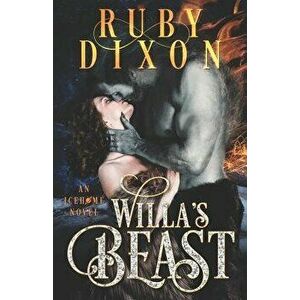 Willa's Beast: A Scifi Alien Romance, Paperback - Ruby Dixon imagine