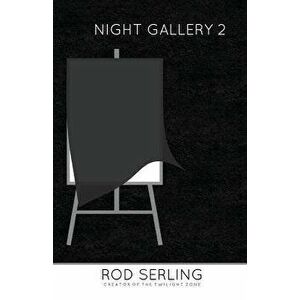Night Gallery 2, Paperback - Rod Serling imagine