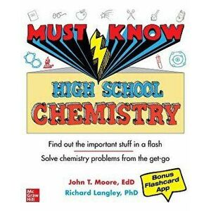 Must Know High School Chemistry, Paperback - John T. Moore imagine