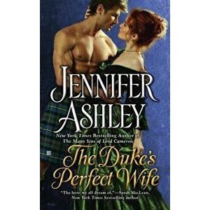 The Duke's Perfect Wife - Jennifer Ashley imagine