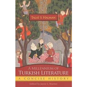 A Millennium of Turkish History: A Concise History, Paperback - Talat Halman imagine