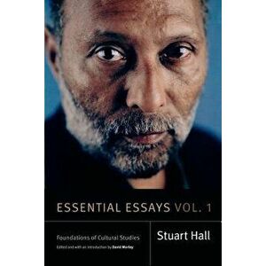 Essential Essays, Volume 1: Foundations of Cultural Studies, Paperback - Stuart Hall imagine