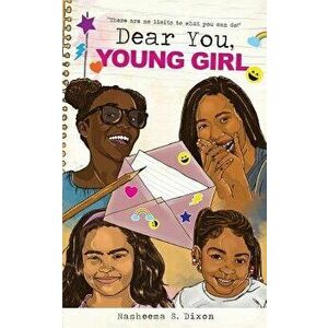Dear You, Young Girl, Paperback - Nasheema S. Dixon imagine