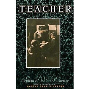 Teacher, Paperback - Sylvia Ashton-Warner imagine