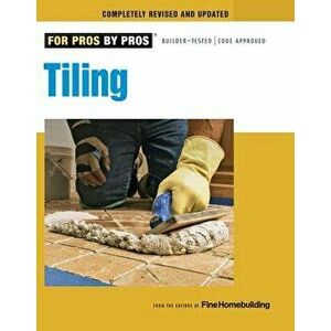 Tiling: Planning, Layout & Installation, Paperback - Joseph Truini imagine