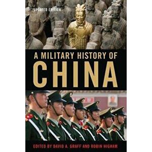 A Military History of China, Paperback - David A. Graff imagine