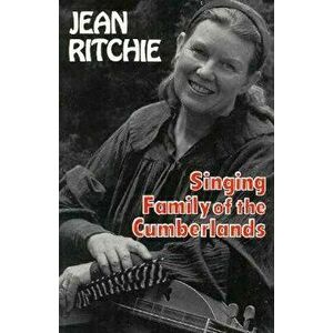 Singing Family of the Cumberlands - Jean Ritchie imagine