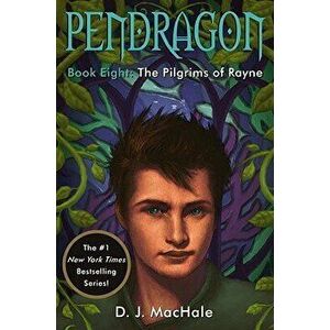 The Pilgrims of Rayne, Hardcover - D. J. Machale imagine