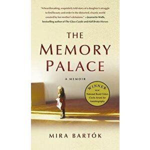 The Memory Palace: A Memoir, Paperback - Mira Bartok imagine