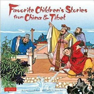 Favorite Children's Stories from China & Tibet: Chinese & Tibetan Fairy Tales, Hardcover - Lotta Carswell Hume imagine