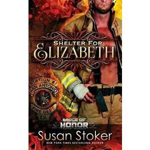 Shelter for Elizabeth, Paperback - Susan Stoker imagine