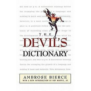 The Devil's Dictionary, Paperback - Ambrose Bierce imagine