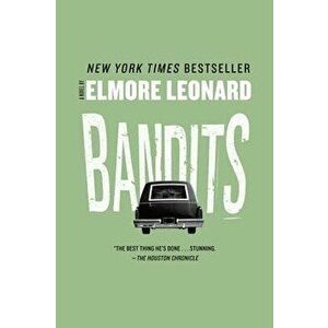 Bandits, Paperback - Elmore Leonard imagine