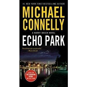 Echo Park, Hardcover - Michael Connelly imagine