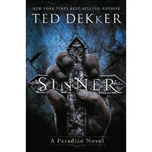 Sinner: A Paradise Novel, Paperback - Ted Dekker imagine
