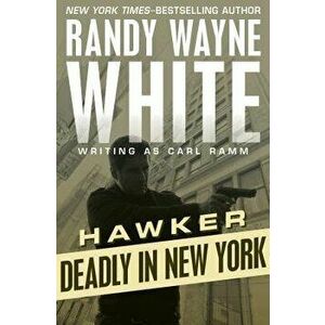 Deadly in New York, Paperback - Randy Wayne White imagine