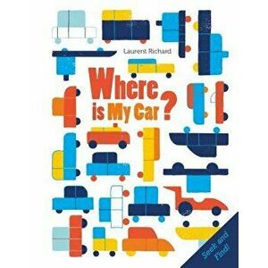 Where Is My Car?, Hardcover - Laurent Richard imagine