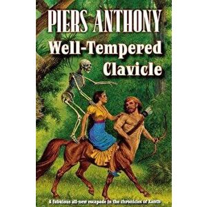 Well-Tempered Clavicle, Paperback - Piers Anthony imagine