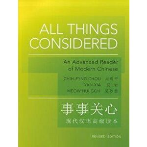 All Things Considered: Revised Edition, Paperback - Chih-P'Ing Chou imagine