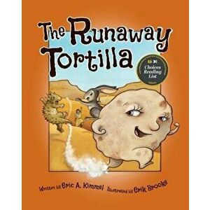 The Runaway Tortilla, Hardcover - Eric A. Kimmel imagine