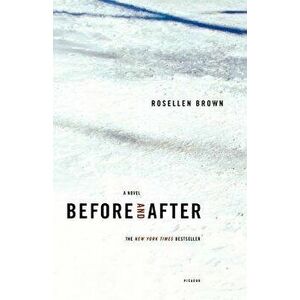 Before and After, Paperback - Rosellen Brown imagine