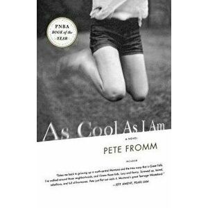 As Cool as I Am, Paperback - Pete Fromm imagine