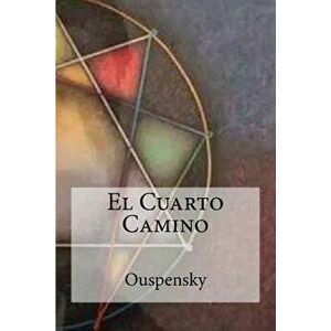 El Cuarto Camino, Paperback - Ouspensky imagine