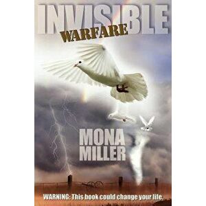 Invisible Warfare, Paperback - Mona Miller imagine