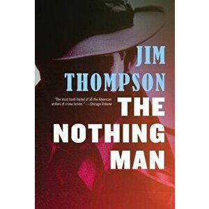 The Nothing Man, Paperback - Jim Thompson imagine