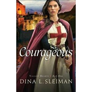 Courageous, Paperback - Dina L. Sleiman imagine