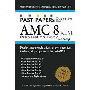 Past Papers Question Bank Amc8 [volume 6]: Amc8 Math Preparation Book, Paperback - Kay imagine